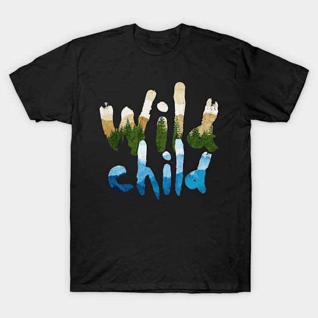 Wild Child T-Shirt by GraphicsGarageProject